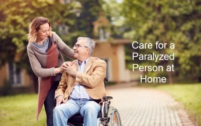 How to Care for a Paralyzed Person at Home