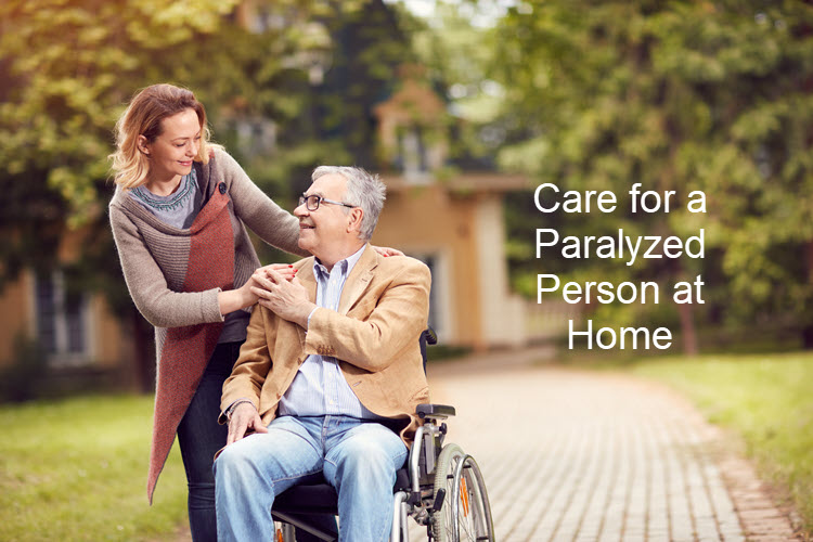 How to Care for a Paralyzed Person at Home